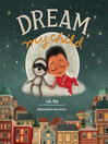 Cover image for Dream, My Child
